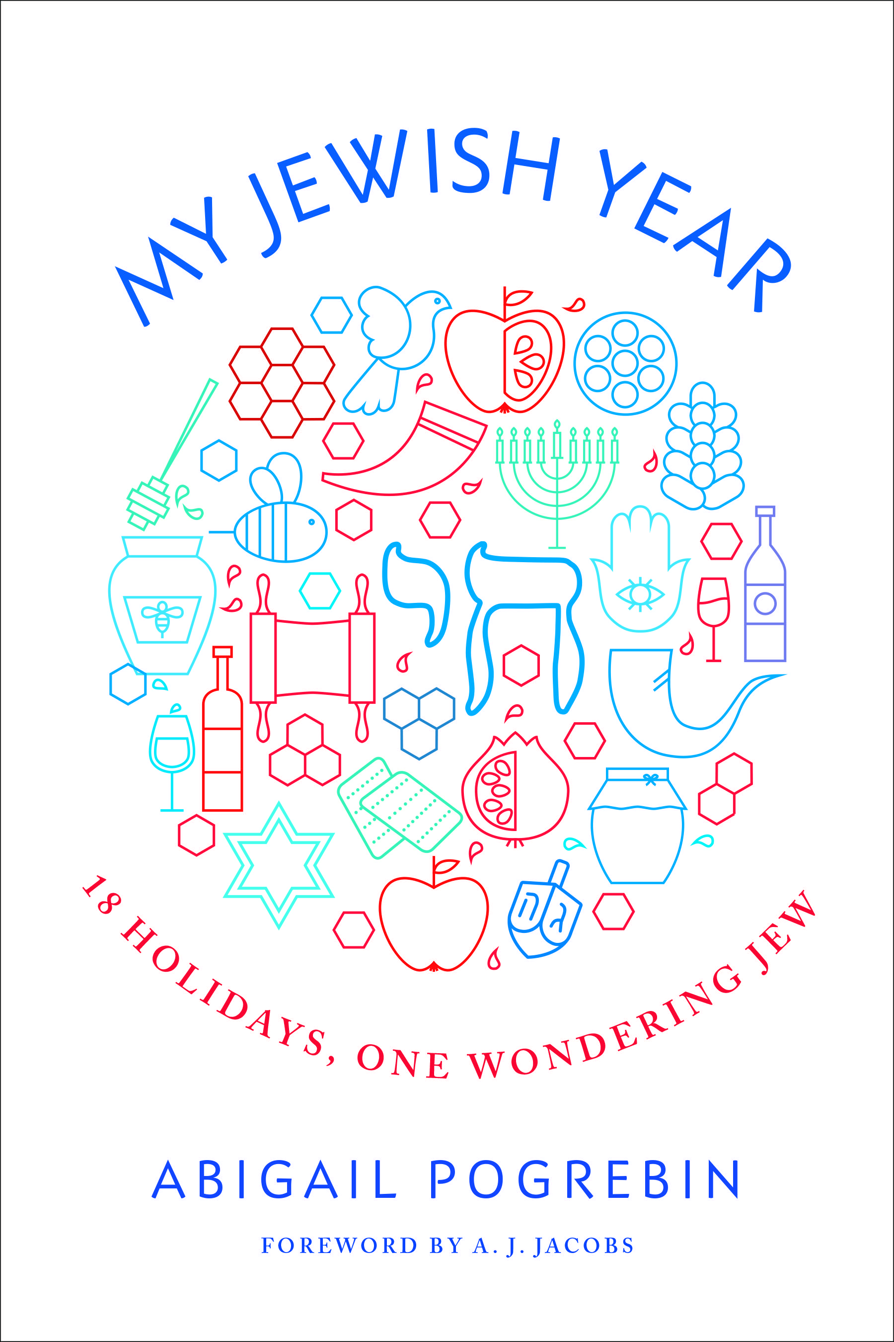 "My Jewish Year: 18 Holidays, One Wondering Jew" (Courtesy of Fig Tree Books)
